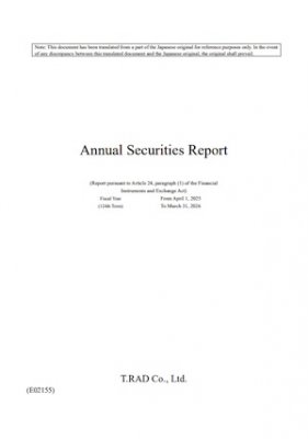 Annual Securities Report FY2025 (Year ended March 31, 2026) has been posted.